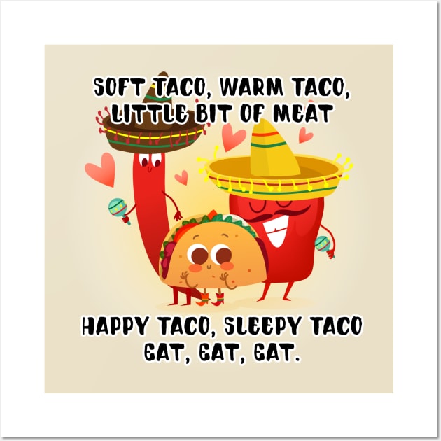 Soft Taco Song Wall Art by TreemanMorse